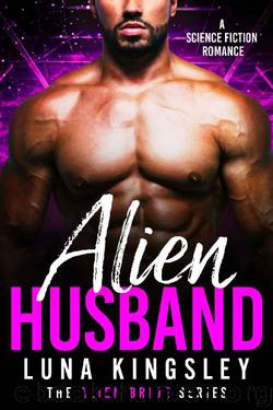 Alien Husband: The Alien Bride Series by Luna Kingsley