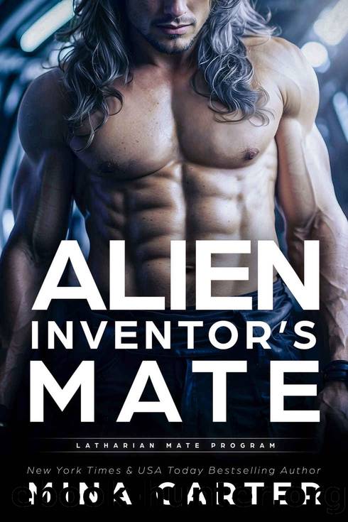 Alien Inventorâs Mate (Latharian Mate Program Book 3) by Mina Carter