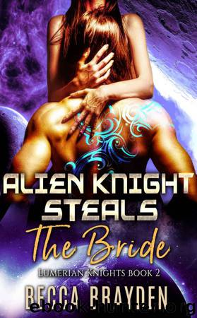Alien Knight Steals The Bride by Becca Brayden