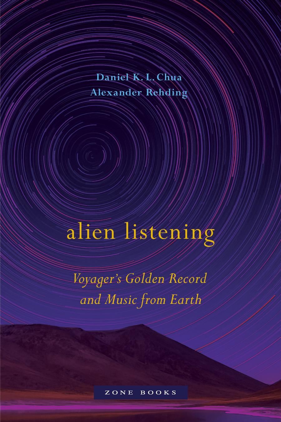 Alien Listening Voyager's Golden Record And Music From Earth by Daniel Chua & Alexander Rehding