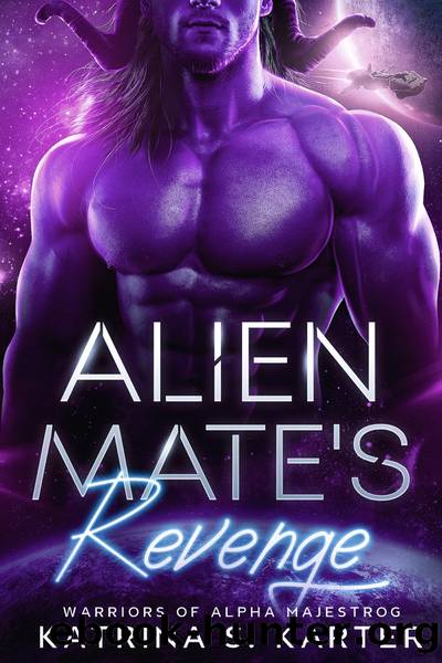 Alien Mate's Revenge by Katrina S. Karter