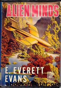 Alien Minds by Evans E. Everett