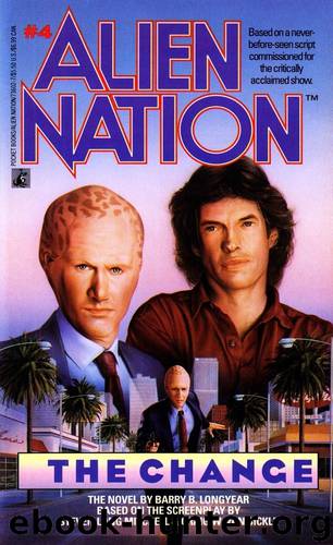 Alien Nation #4 - The Change by Barry B. Longyear
