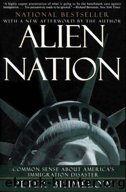 Alien Nation: Common Sense About America's Immigration Disaster by Peter Brimelow