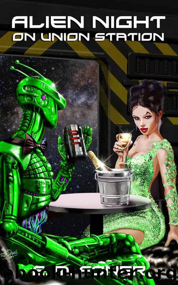 Alien Night on Union Station (EarthCent Ambassador Book 2) by E.M. Foner