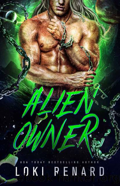 Alien Owner: A Dark Sci-fi Romance by Loki Renard