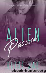 Alien Passion by Elise Jae