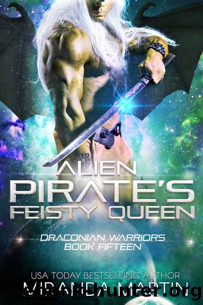 Alien Pirate's Feisty Queen: Draconian Warriors Book Fifteen by Martin Miranda