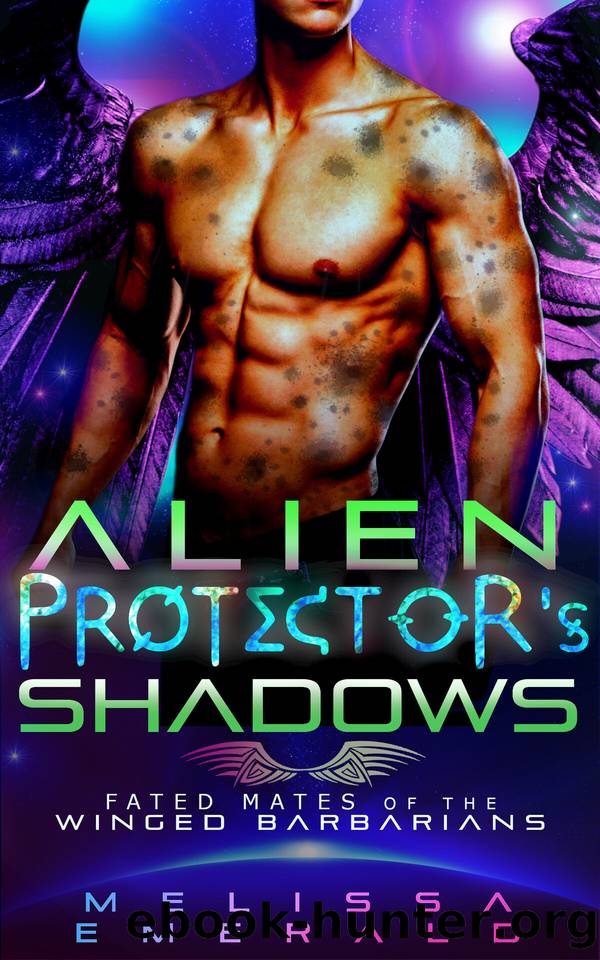 Alien Protector's Shadows: A SciFi Romance: Book 3 of the Fated Mates of the Winged Barbarians Series by Melissa Emerald