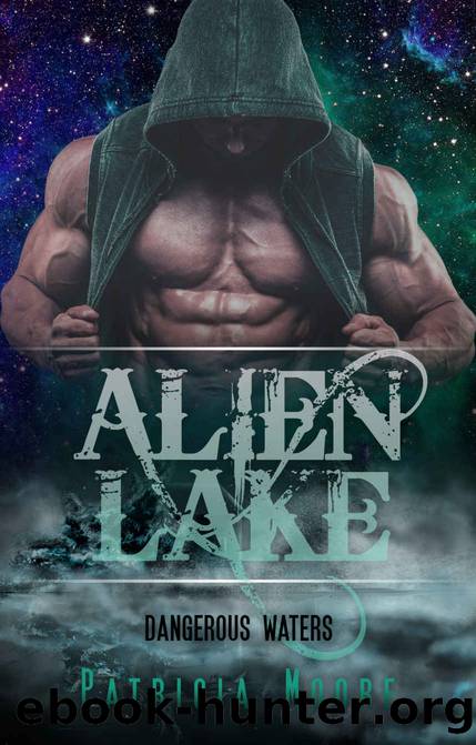 Alien Romance: Alien Lake: A Sci-fi Alien Warrior Invasion Abduction Romance by Patricia Moore