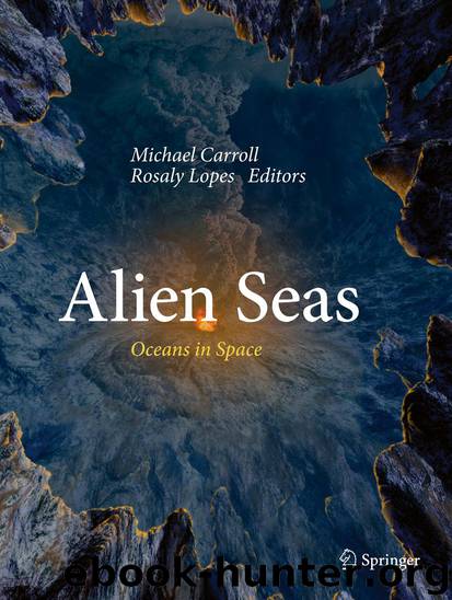 Alien Seas by Michael Carroll & Rosaly Lopes
