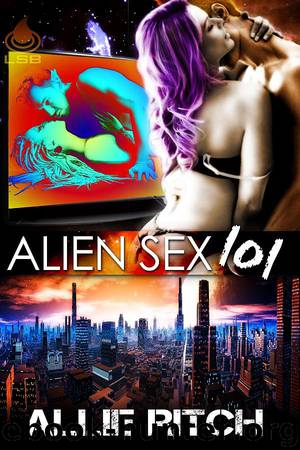 Alien Sex 101 by Allie Ritch