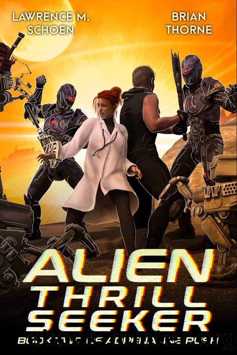 Alien Thrill Seeker (Adrenaline Rush Book 2) by Lawrence M. Schoen & Brian Thorne