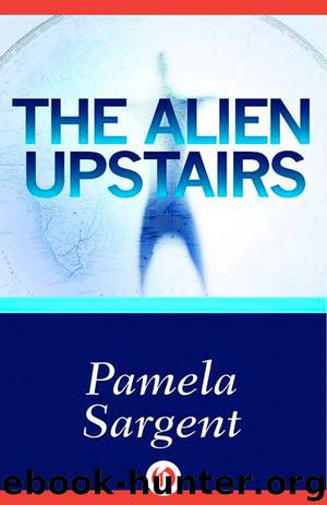 Alien Upstairs by Pamela Sargent