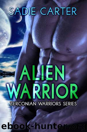 Alien Warrior (Zerconian Warriors Book 1) by Sadie Carter