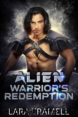 Alien Warrior's Redemption: A Paranormal Alien Romance (Alien Catharsis Book 2) by Lara Tramell
