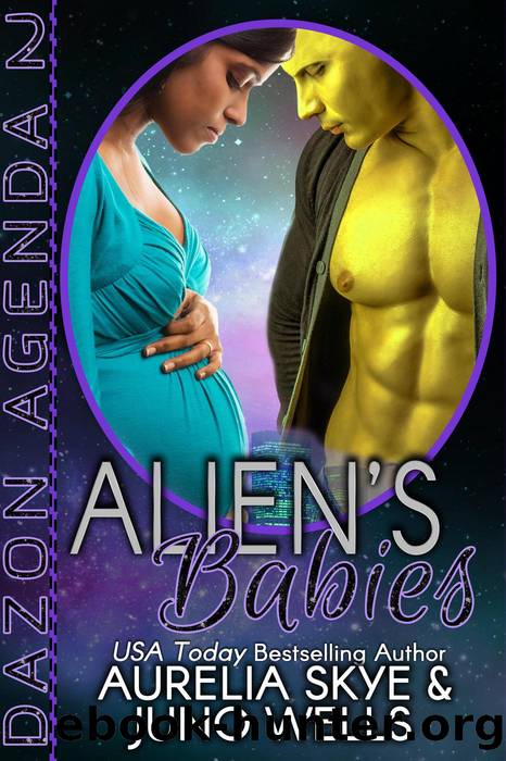 Alien's Babies by Aurelia Skye & Juno Wells