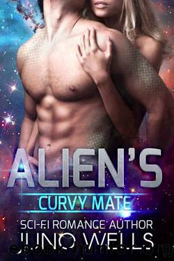 Alien's Curvy Mate_SciFi Alien Romance by Juno Wells