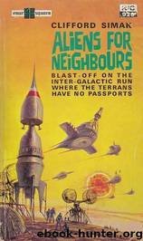 Aliens For Neighbors by Clifford D. Simak