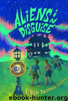 Aliens in Disguise by Clete Barrett Smith