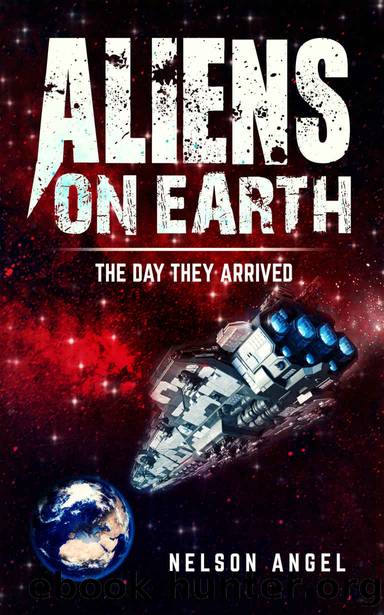 Aliens on Earth: The day they arrived by Nelson Angel