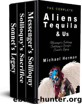 Aliens, Tequila & Us: The complete series by Michael Herman