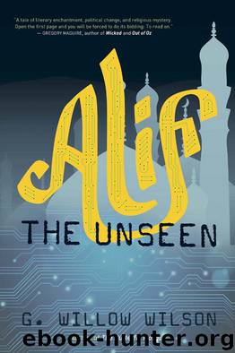 Alif the Unseen by Willow Wilson