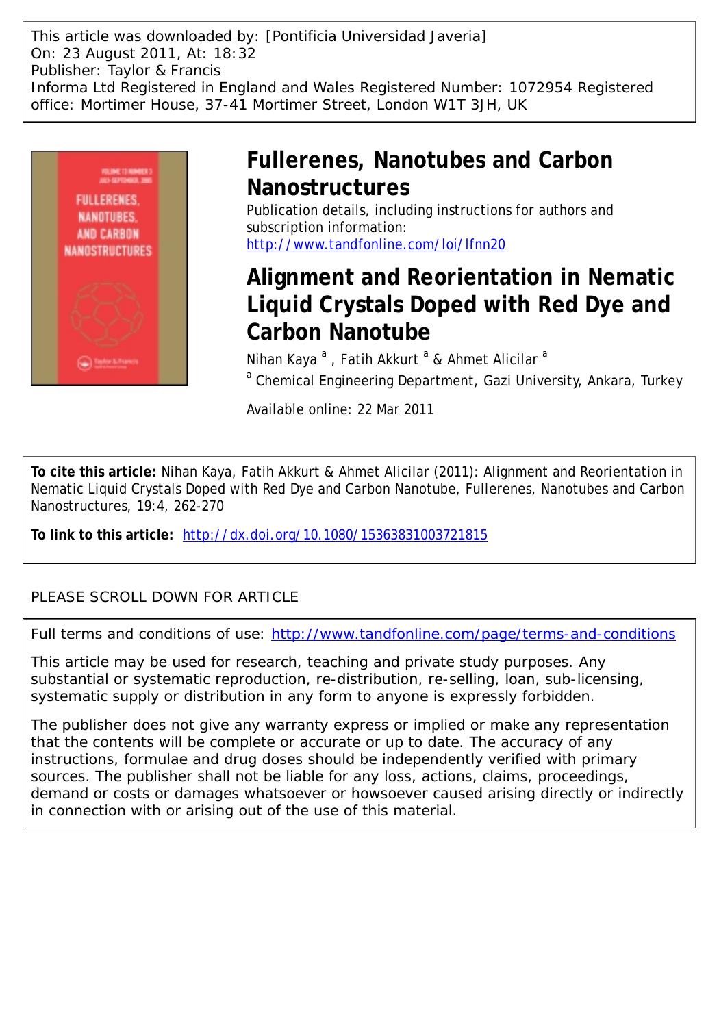 Alignment and Reorientation in Nematic Liquid Crystals Doped with Red Dye and Carbon Nanotube by Nihan Kaya a Fatih Akkurt a & Ahmet Alicilar a *