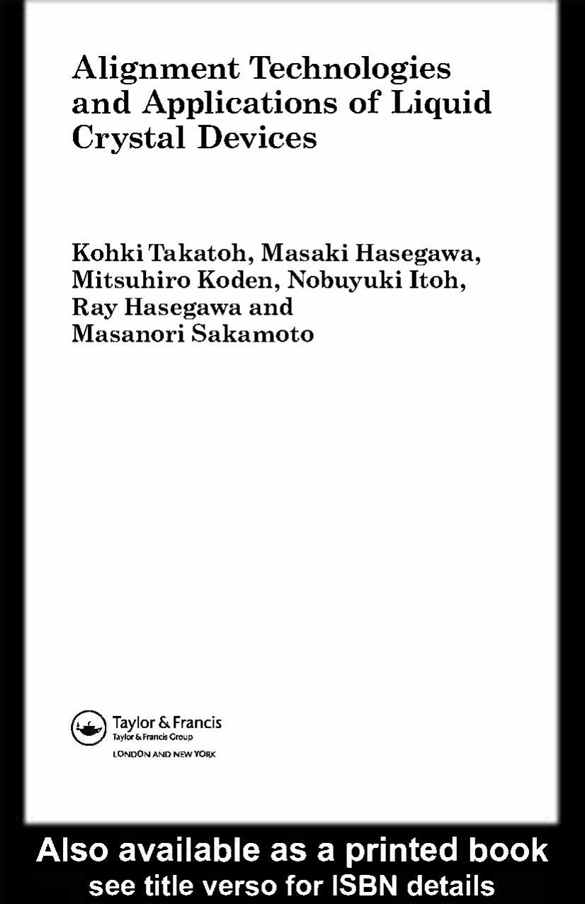 Alignment technologies and applications of liquid crystal devices by Kohki Takatoh