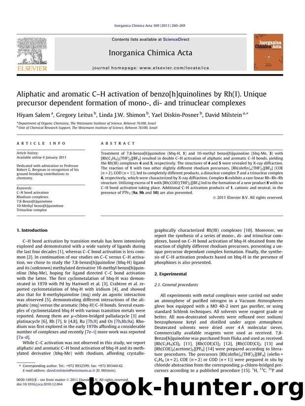 Aliphatic and aromatic CÃ¢â¬âH activation of benzo[h]quinolines by Rh(I). Unique precursor dependent formation of mono-, di- and trinuclear complexes by Hiyam Salem & Gregory Leitus & Linda J.W. Shimon & Yael Diskin-Posner & David Milstein