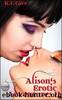 Alison's Erotic Adventures II by K.C. Cave