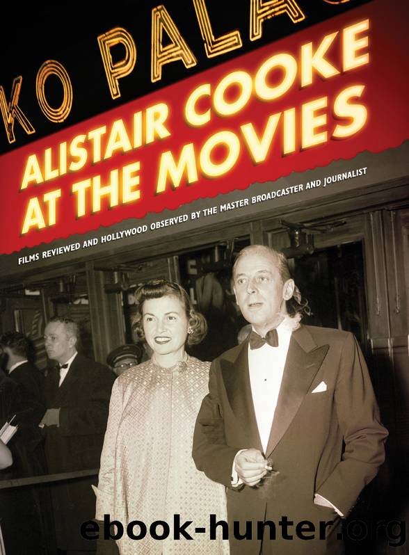 Alistair Cooke at the Movies by Alistair Cooke