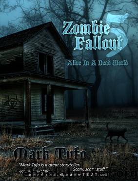 Alive In A Dead World by Mark Tufo