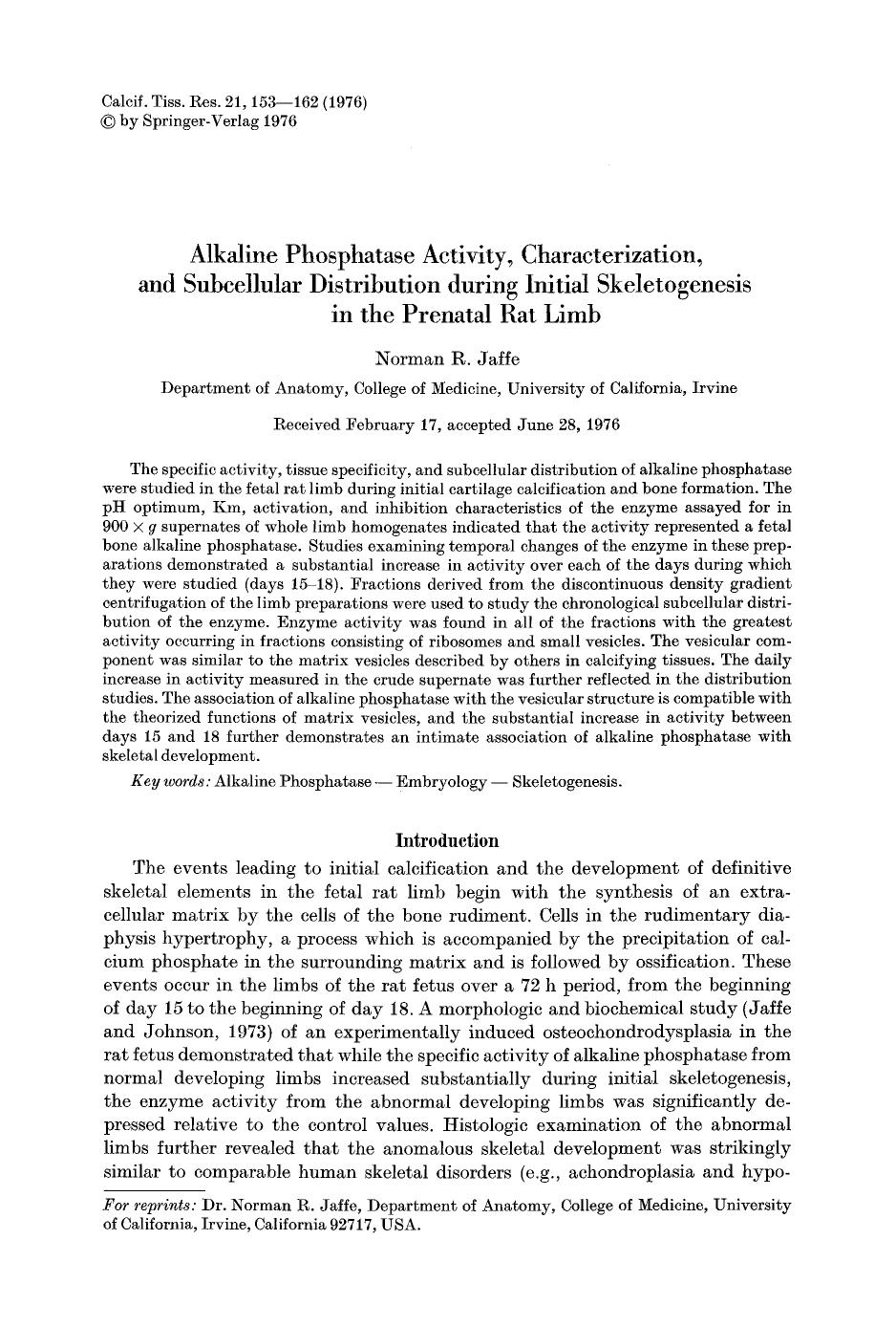 Alkaline phosphatase activity, characterization, and subcellular distribution during initial skeletogenesis in the prenatal rat limb by Unknown