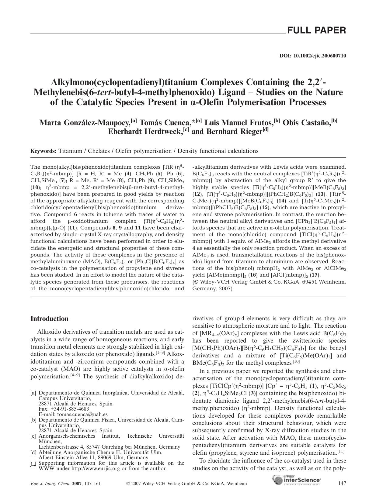 Alkylmono(cyclopentadienyl)titanium Complexes Containing the 2,2[prime]-Methylenebis(6-tert-butyl-4-methylphenoxido) Ligand - Studies on the Nature of the Catalytic Species Present by Unknown
