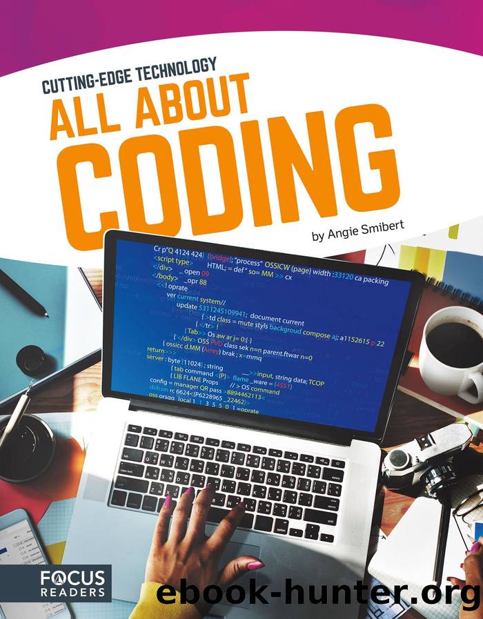 All About Coding - Cutting-Edge Technology by Angie Smibert