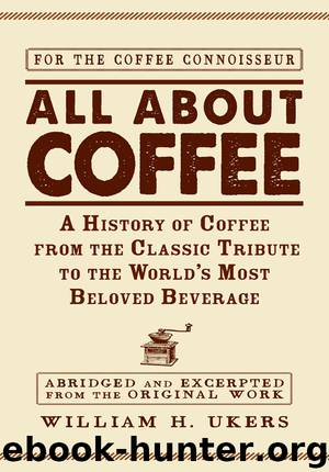 All About Coffee by William H. Ukers