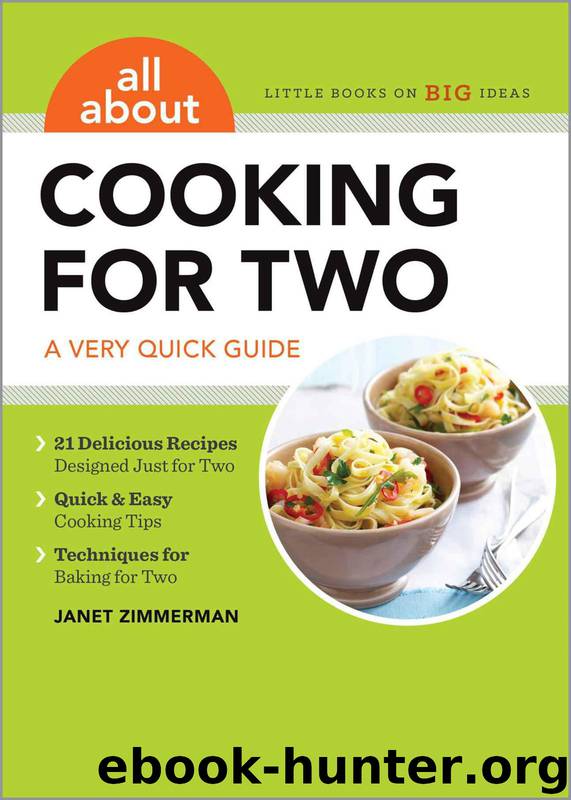 All About Cooking for Two: A Very Quick Guide by Zimmerman Janet