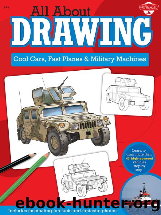 All About Drawing Cool Cars, Fast Planes & Military Machines: Learn how to draw more than 40 high-powered vehicles step by step by Tom LaPadula