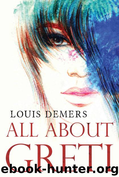 All About Greti by Louis Demers
