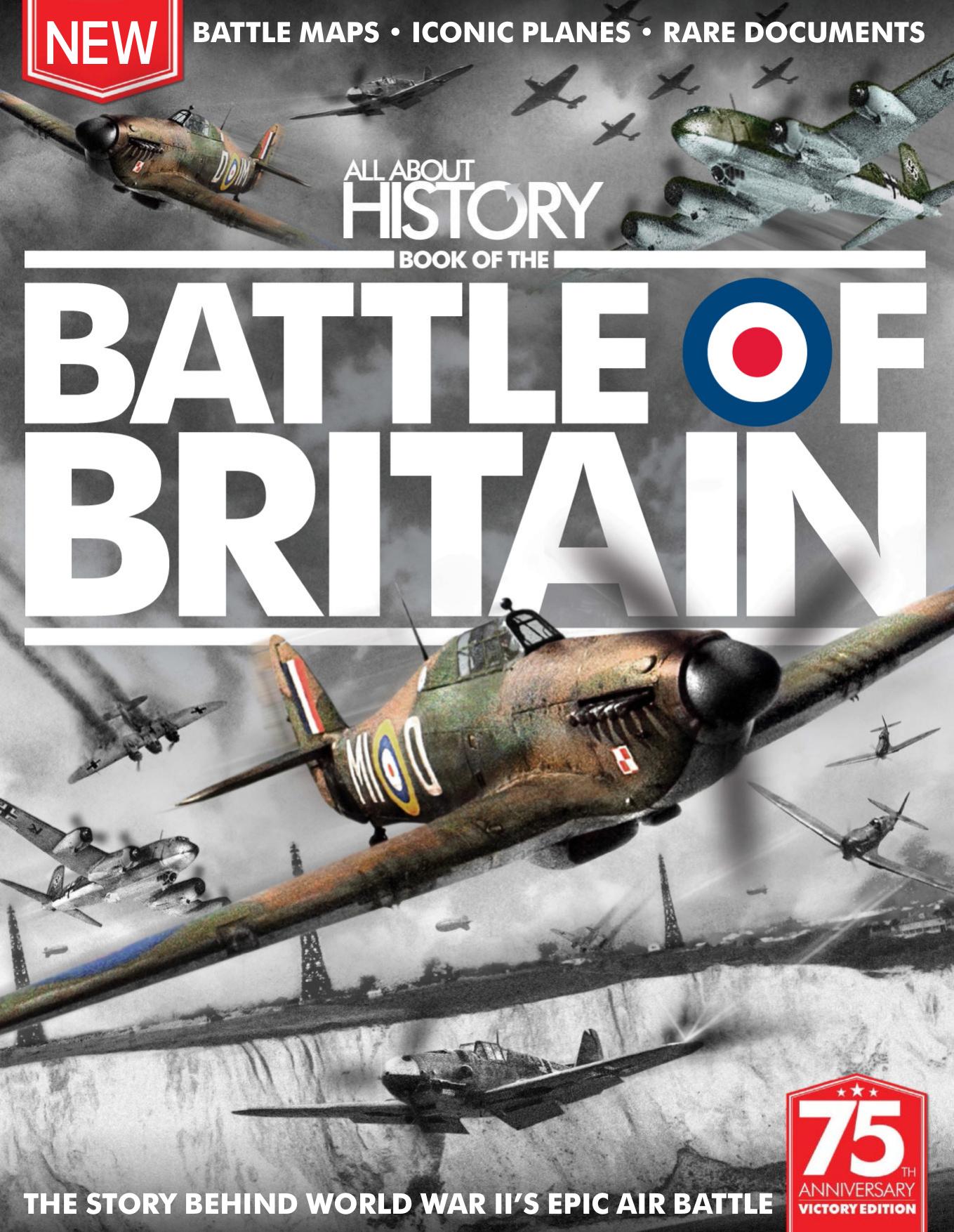 All About History - Book of the Battle of Britain by Book of the Battle of Britain