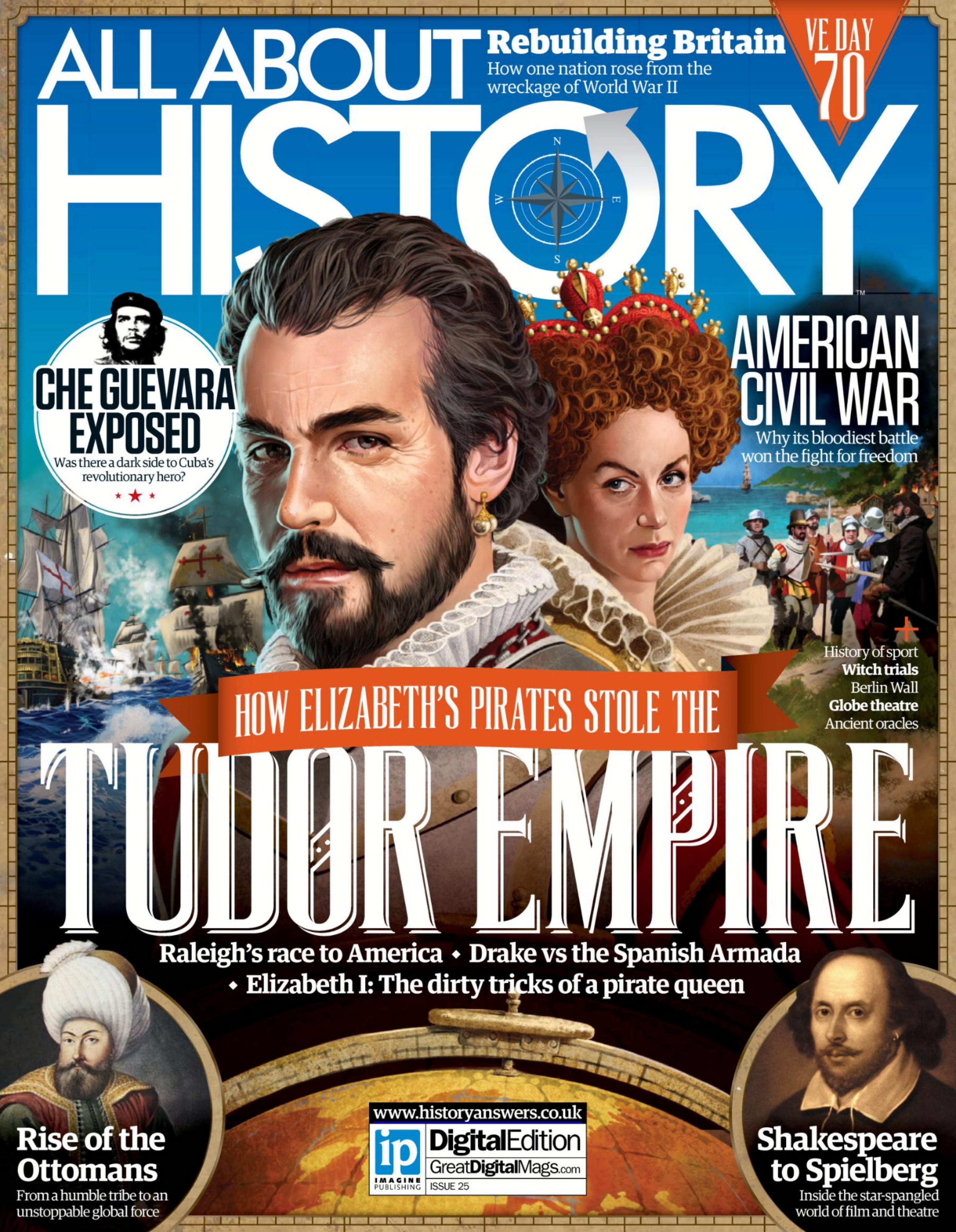 All About History 025 - How Elizabeth's Pirates Stole the Tudor Empire by Various