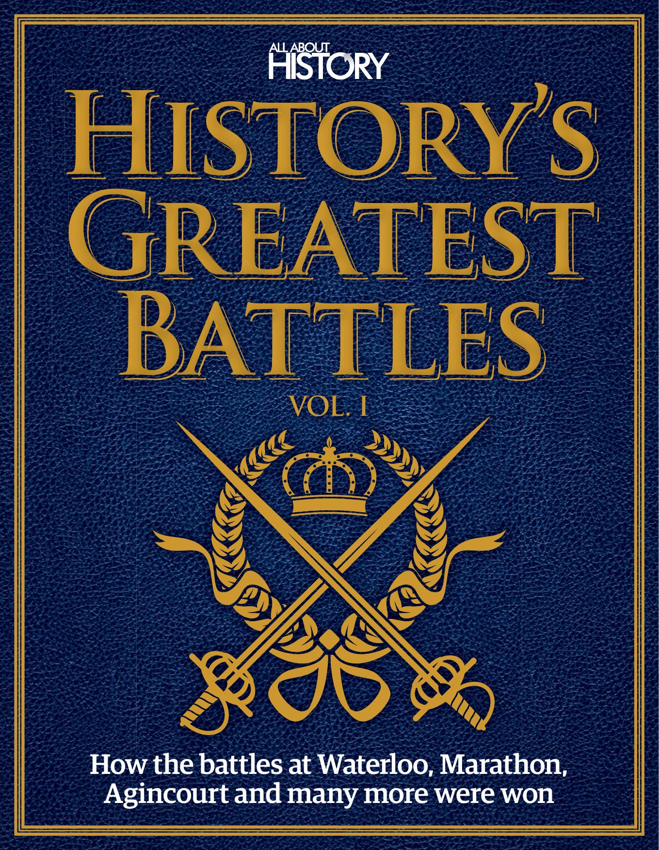 All About History by History's Greatest Battles