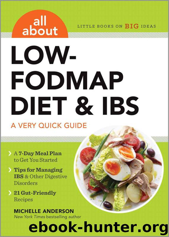 All About Low-FODMAP Diet & IBS: A Very Quick Guide by Anderson Michelle