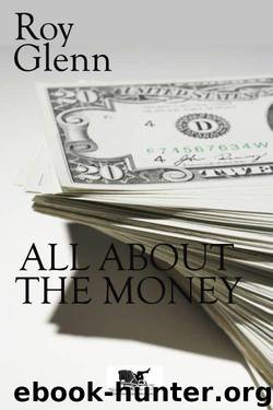 All About The Money by Glenn Roy