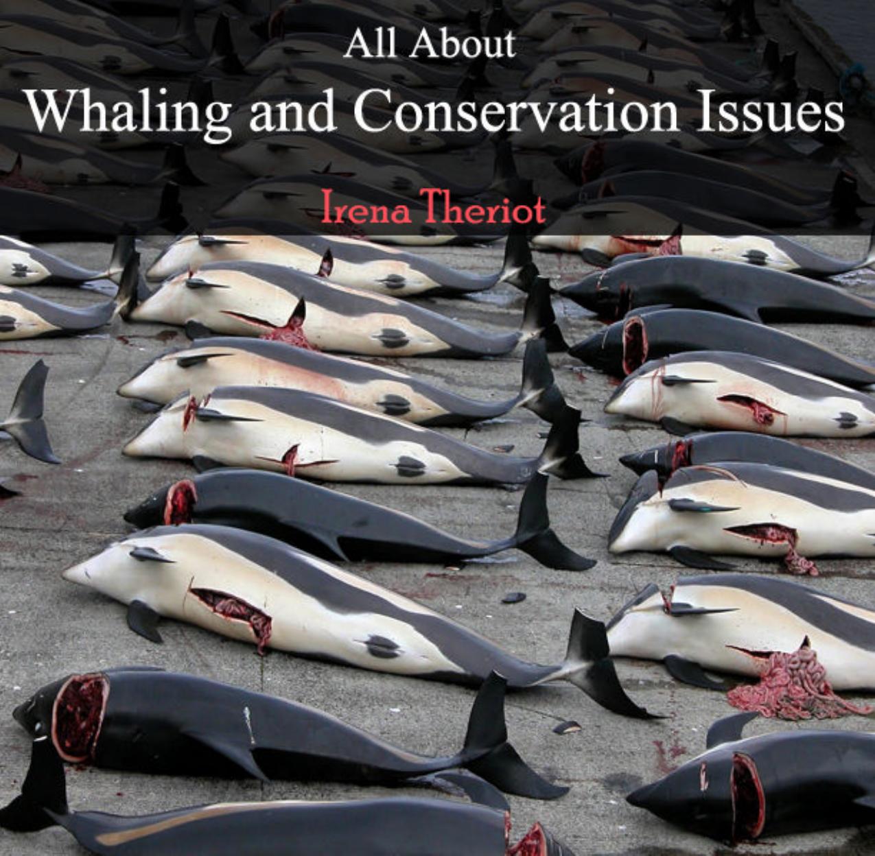 All About Whaling And Conservation Issues (repost) by Irena Theriot