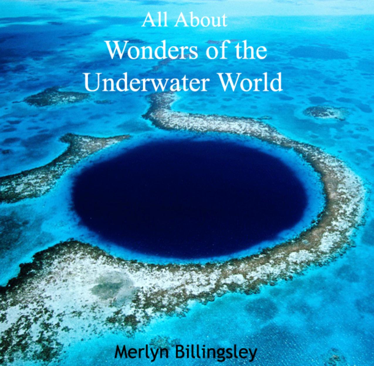 All About Wonders of the Underwater World by Billingsley Merlyn