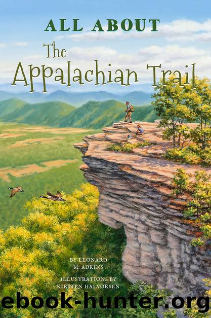 All About the Appalachian Trail by Leonard Adkins