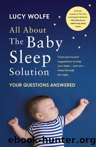All About the Baby Sleep Solution by Lucy Wolfe