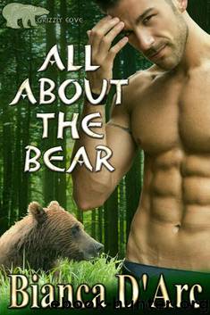 All About the Bear (Grizzly Cove Book 1) by Bianca D'Arc